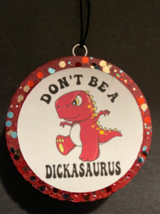 Car Freshie "Don’t Be A…" My Store