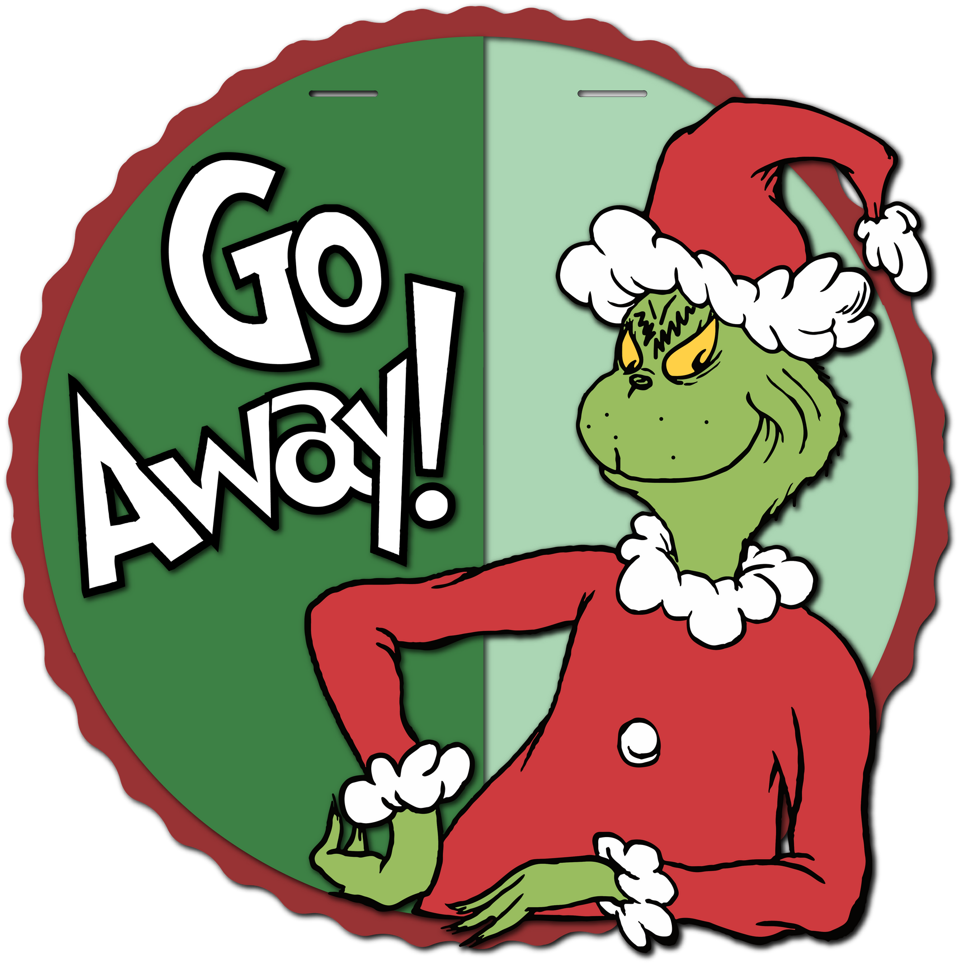 Grinch Go Away My Store