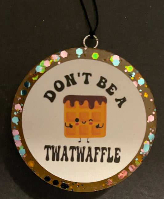 Car Freshie "Don’t Be A…" My Store