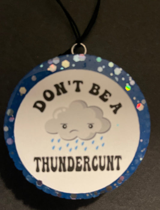 Car Freshie "Don’t Be A…" My Store