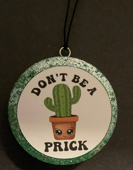 Car Freshie "Don’t Be A…" My Store